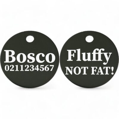 ⭐️Allpaws⭐️ - Fluffy Not Fat! | Round Aluminium | Dog ID Pet Tag - Black