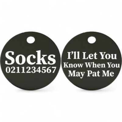 ⭐️Allpaws⭐️ - I'll Let You Know When You May Pat Me | Round Aluminium | Cat & Kitten ID Pet Tag - Black
