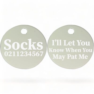 ⭐️Allpaws⭐️ - I'll Let You Know When You May Pat Me | Round Aluminium | Cat & Kitten ID Pet Tag - Silver