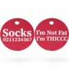 ⭐️Allpaws⭐️ - I'm Not Fat, I'm THICCC | Round Aluminium | Cat & Kitten ID Pet Tag - DeepPink