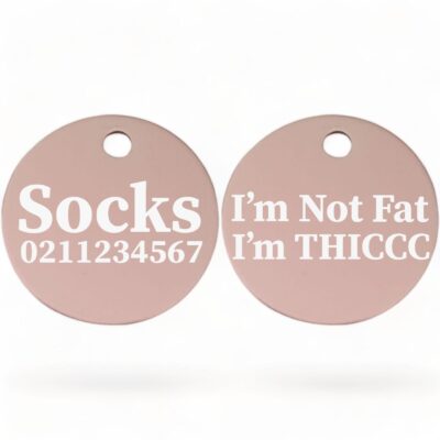 ⭐️Allpaws⭐️ - I'm Not Fat, I'm THICCC | Round Aluminium | Cat & Kitten ID Pet Tag - LightPink