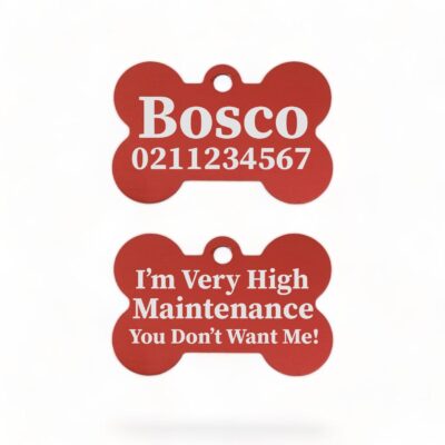 ⭐️Allpaws⭐️ - I'm Very High Maintenance You Don't Want Me | Bone Aluminium | Dog ID Pet Tag - Firebrick