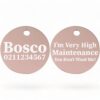 ⭐️Allpaws⭐️ - I'm Very High Maintenance You Don't Want Me | Round Aluminium | Dog ID Pet Tag - LightPink