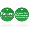 ⭐️Allpaws⭐️ - I'm Very High Maintenance You Don't Want Me | Round Aluminium | Dog ID Pet Tag - MediumSpringGreen