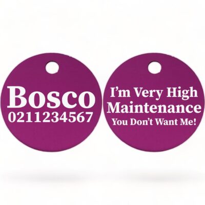 ⭐️Allpaws⭐️ - I'm Very High Maintenance You Don't Want Me | Round Aluminium | Dog ID Pet Tag - Purple