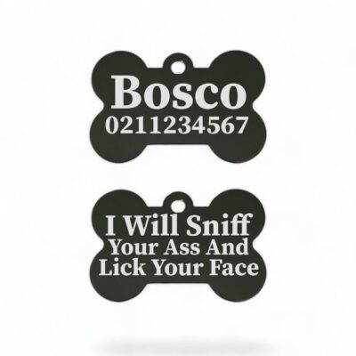 ⭐️Allpaws⭐️ - I Will Sniff Your Ass & Lick Your Face | Bone Aluminium | Dog ID Pet Tag - Black