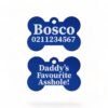 ⭐️Allpaws⭐️ - Mummy's / Daddy's Favourite Asshole | Bone Aluminium | Dog ID Pet Tag - RoyalBlue / Dad