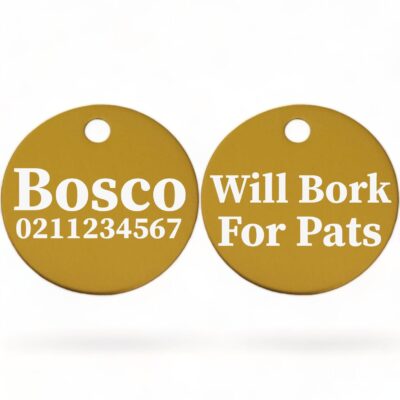 ⭐️Allpaws⭐️ - Will Bork For Pats | Round Aluminium | Dog ID Pet Tag - Gold